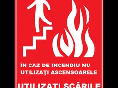 Placuta in caz de incendiu nu utilizati ascensoarele utilizati scarile de iesire
